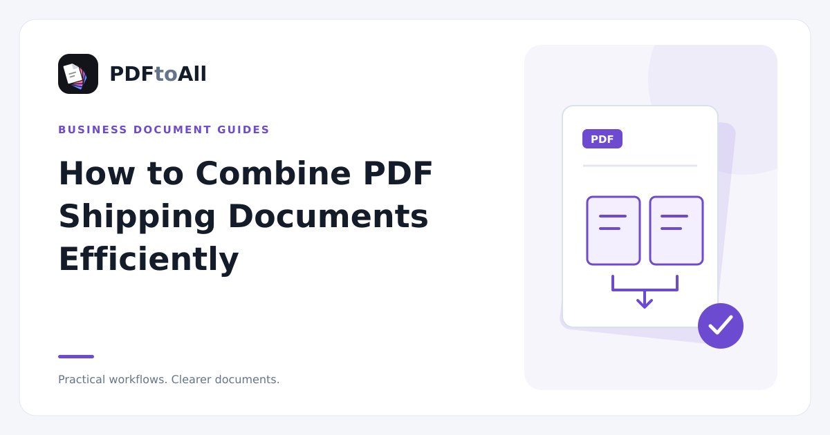Document workflow illustration: How to Combine PDF Shipping Documents Efficiently